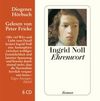 [Ingrid Noll: Ehrenwort]