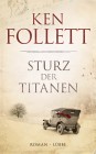 [Ken Follett: Sturz der Titanen]