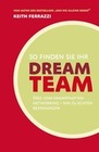 [Keith Ferrazzi: So finden Sie Ihr Dream-Team]
