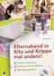 Elternabend in Kita und Krippe mal anders!