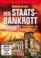 Der Staatsbankrott kommt!