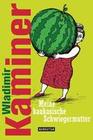 [Wladimir Kaminer: Meine kaukasische Schwiegermutter]