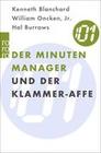 [Kenneth Blanchard, William Oncken, Hal Burrows: Der Minuten-Manager und der Klammer-Affe]