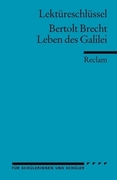 Leben des Galilei. Lektüreschlüssel für Schüler