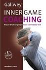 [W. Timothy Gallwey: Inner Game Coaching]