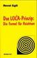 Das LOLA-Prinzip: Die Formel für Reichtum