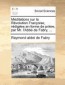 Meditations Sur La Revolution Francoise, Redigees En Forme de Priere, Par Mr. L'Abbe de Fabry, ...