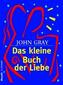 Das kleine Buch der Liebe
