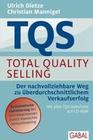 [Ulrich Dietze, Christian Mannigel: TQS Total Quality Selling]