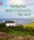 Irische Segenswünsche für dich