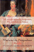 Madame de Pompadour. Briefe