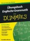 Übungsbuch Englische Grammatik für Dummies