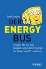 [Jon Gordon: Der Energy Bus]