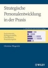 [Christine Wegerich: Strategische Personalentwicklung in der Praxis]