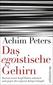 Das egoistische Gehirn