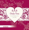 [Jutta Oster: Only you]