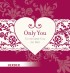 Only you