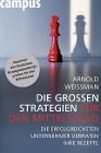 [Arnold Weissman: Die grossen Strategien f&uuml;r den Mittelstand]