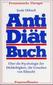 Anti - Diätbuch