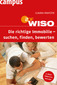 WISO: Die richtige Immobilie - suchen, finden, bewerten
