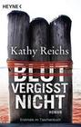 [Kathy Reichs: Blut vergisst nicht]