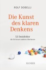 [Rolf Dobelli: Die Kunst des klaren Denkens]