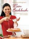 [V&eacute;ronique Witzigmann: Mein Backbuch]
