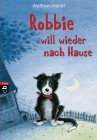 [Wolfram H&auml;nel: Robbie will wieder nach Hause]