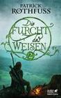 [Patrick Rothfuss: Die Furcht des Weisen. Teil 2]