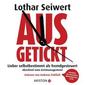 [Lothar Seiwert: Ausgetickt]