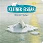 Kleiner Eisbär, wohin fährst du?