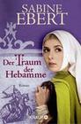 [Sabine Ebert: Der Traum der Hebamme]