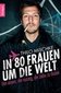 In 80 Frauen um die Welt