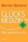 Glücksmedizin