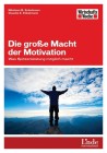[Nikolaus Enkelmann, Claudia E. Enkelmann: Die gro&szlig;e Macht der Motivation]