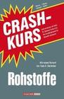 [Marion Schlegel, Markus Bu&szlig;ler: Crashkurs Rohstoffe]