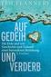 Auf Gedeih und Verderb