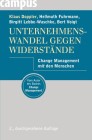 [Klaus Doppler, Hellmuth Fuhrmann, Birgitt Lebbe-Waschke, Bert Voigt: Unternehmenswandel gegen Widerst&auml;nde]
