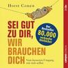 [Horst Conen: Sei gut zu dir, wir brauchen dich]