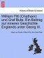 William Pitt (Chatham) und Graf Bute. Ein Beitrag zur inneren Geschichte Englands unter Georg III.