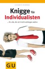 [Elisabeth Bonneau: Knigge f&uuml;r Individualisten]