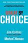 [Jim Collins, Morten T. Hansen: Great by Choice]