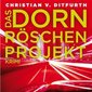 Das Dörnröschen-Projekt
