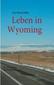 Leben in Wyoming
