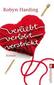 Verliebt, verlobt, verstrickt