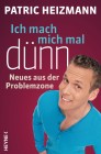 [Patric Heizmann: Ich mach mich mal d&uuml;nn]
