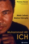 [Thomas Hauser, Muhammad Ali: Muhammad Ali: ICH]