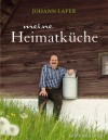 [Johann Lafer: Meine Heimatk&uuml;che]