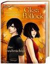 [Anne Plichota, Cendrine Wolf: Oksa Pollock. Der Treubr&uuml;chige]