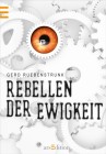 [Gerd Ruebenstrunk: Rebellen der Ewigkeit]